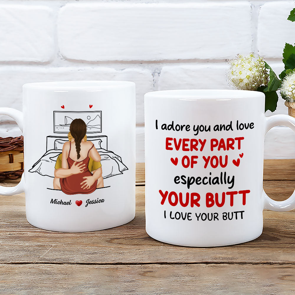 I Adore You And Love Your Butt - Personalized Custom Coffee Mug