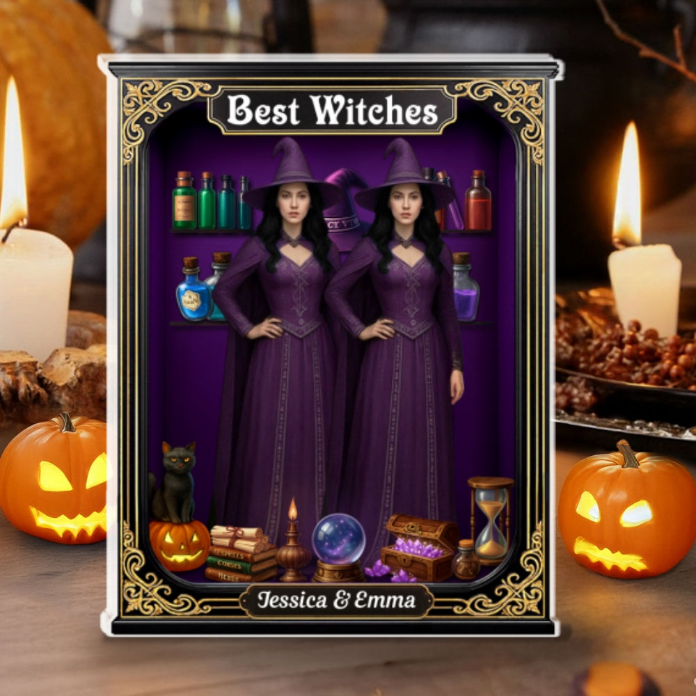 Best Witches - Personalized Custom Acrylic Plaque