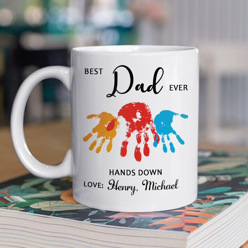 Hands Down Best Dad Ever - Personalized Custom Coffee Mug