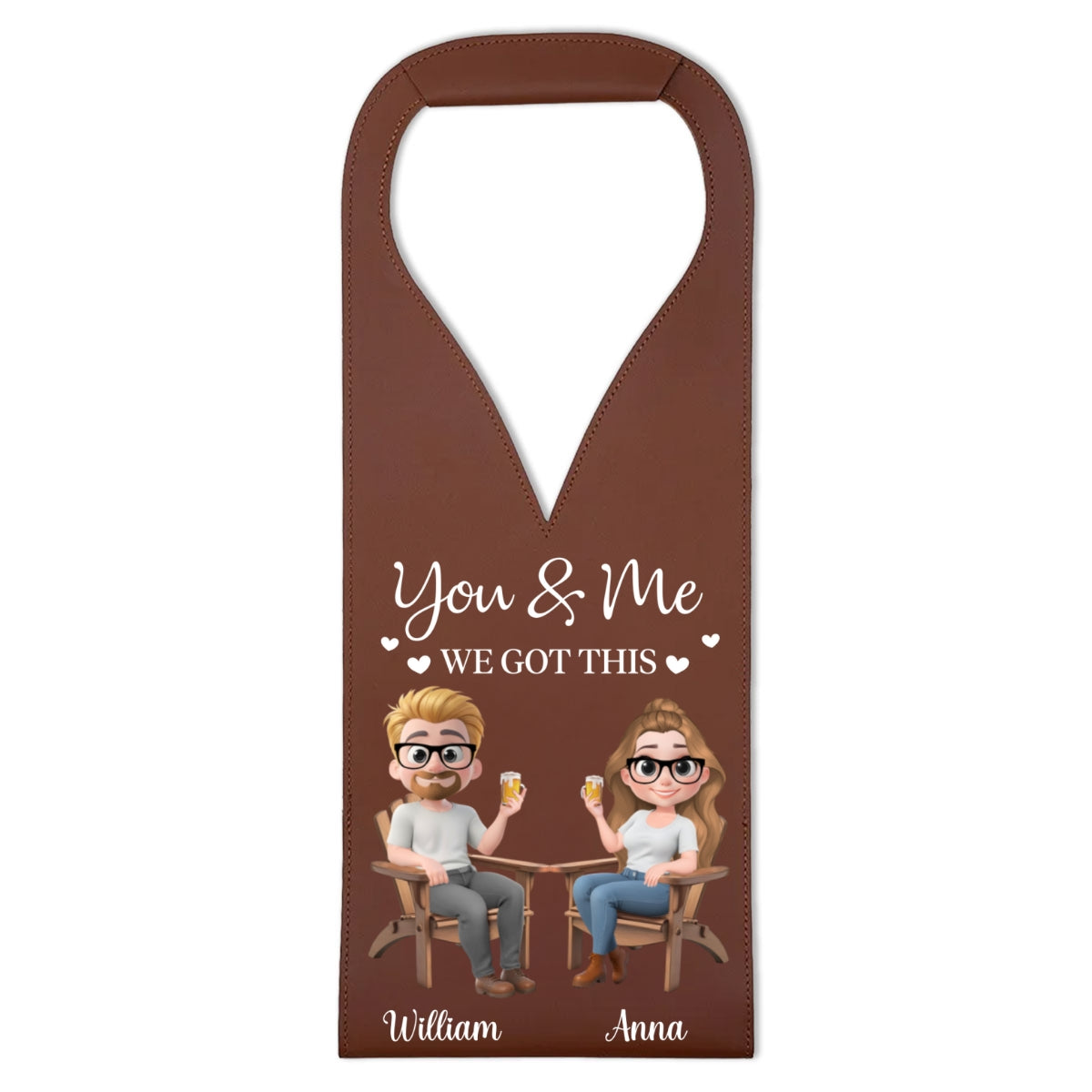 You And Me Got This - Personalized Custom Leather Wine Bag