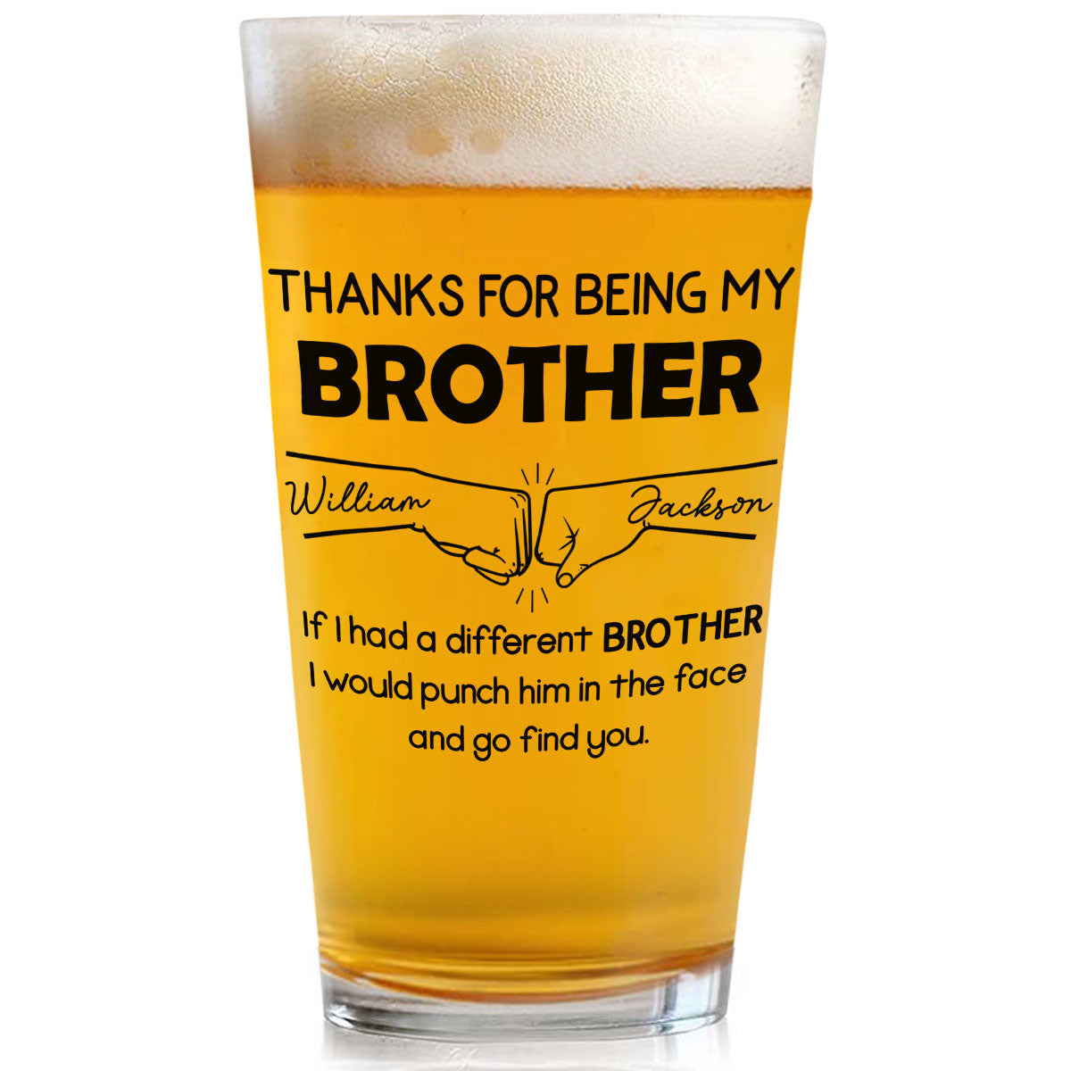 Thanks For Being My Brother - Personalized Custom Beer Glass