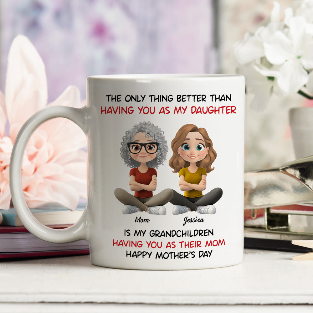 My Grandkids Having You As Their Mom - Personalized Custom Coffee Mug