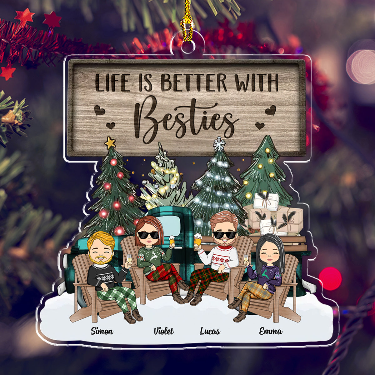 Life Is Better With Besties - Presonalized Custom Acrylic Ornament