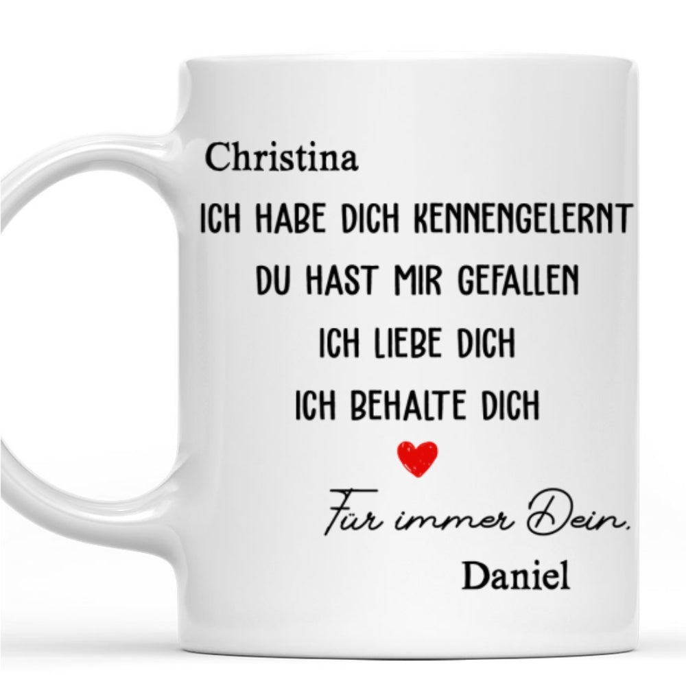 Ich Habe Dich Getroffen, Ich Mochte Dich â€?Personalisierte Kaffeetasse