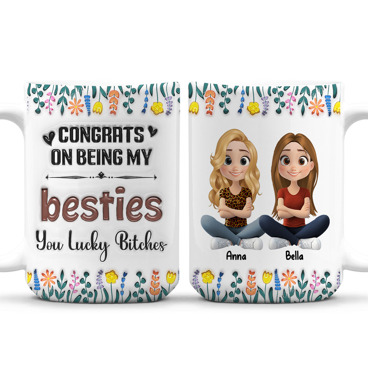 Congrats On Being My Forever Bestie - Personalized Custom 3D Inflated Effect Mug