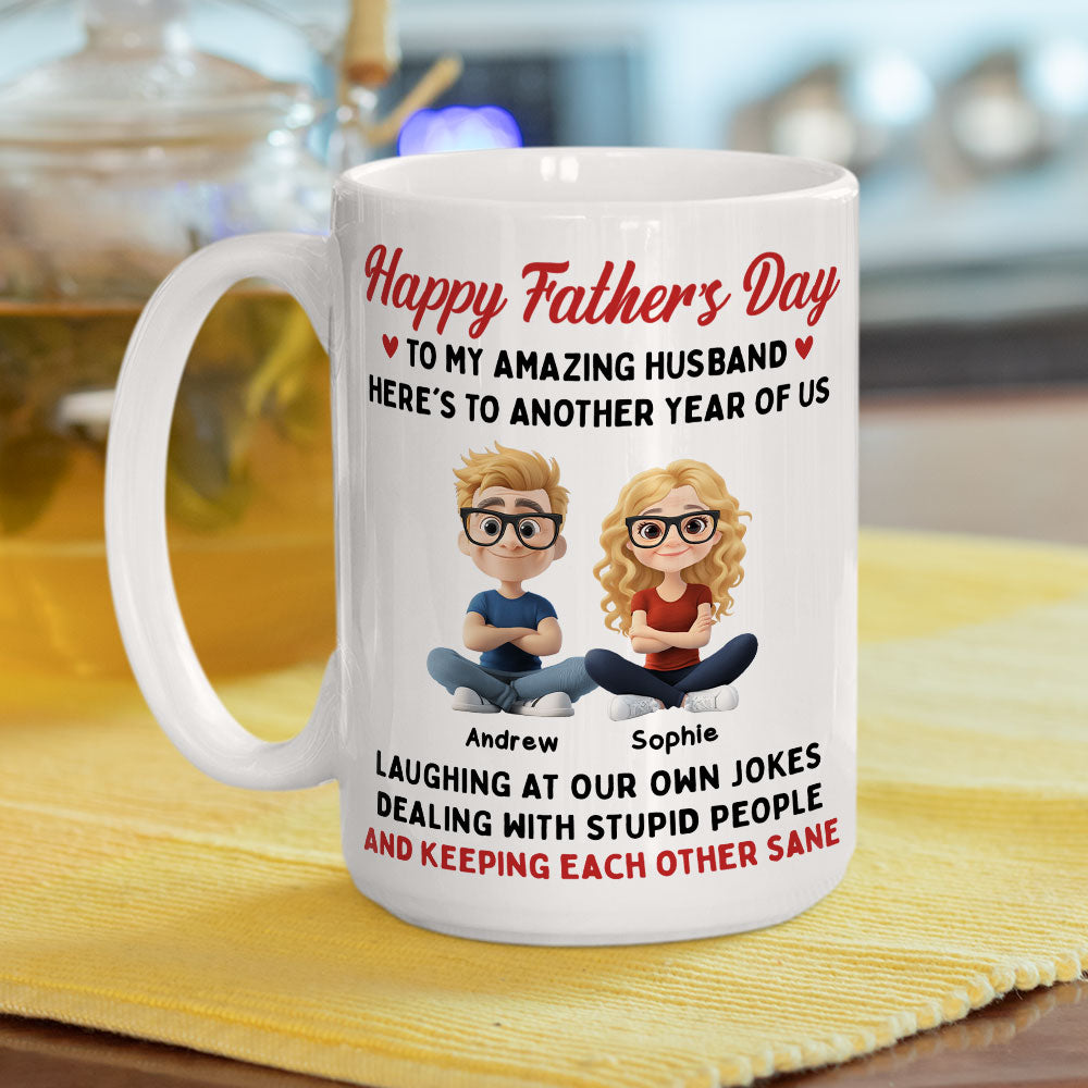 Laugh At Our Own Jokes - Personalized Custom Coffee Mug
