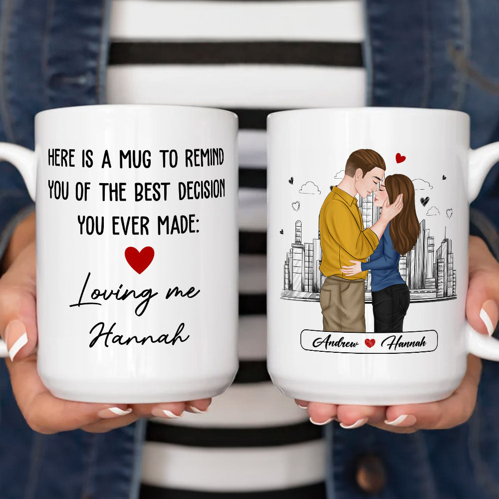 The Best Decision You Ever Made - Personalized Custom Coffee Mug