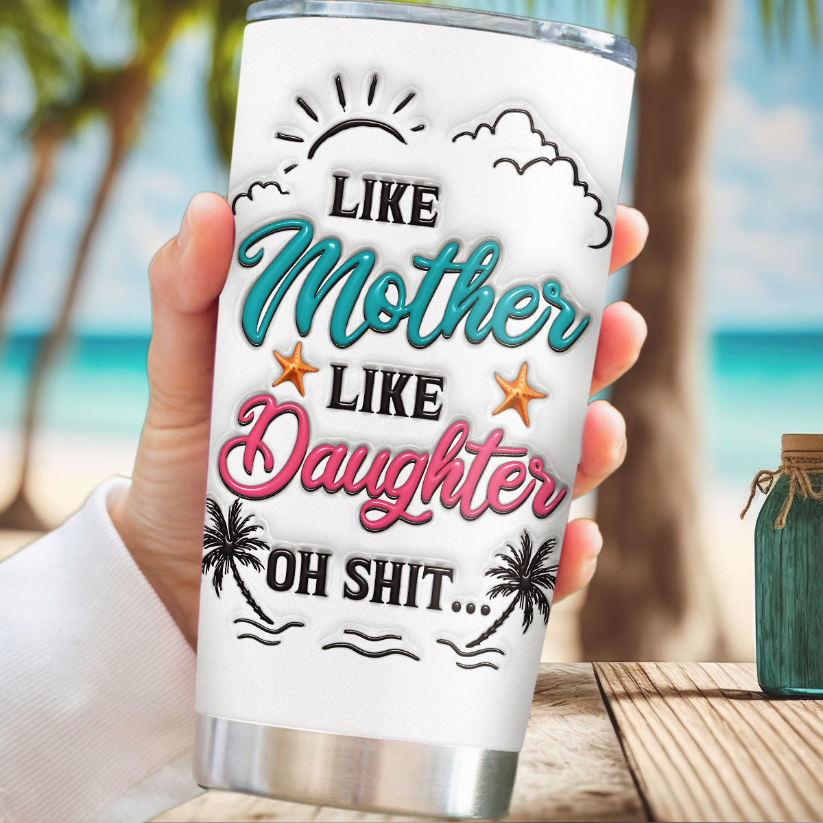 Like Mother Like Daughter - Personalized Custom 3D Inflated Effect Tumbler