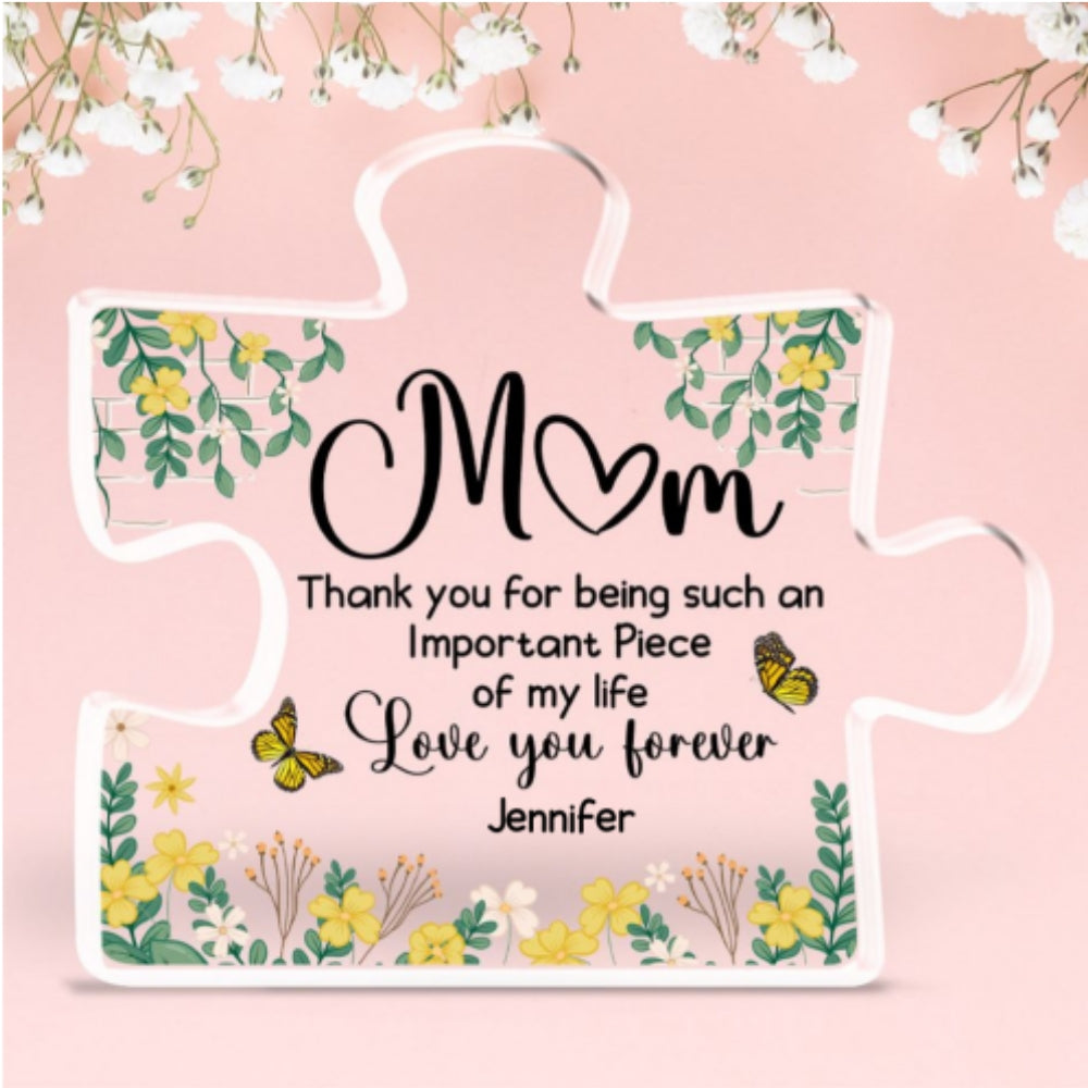 Important Piece Of My Life - Personalized Custom Acrylic Plaque