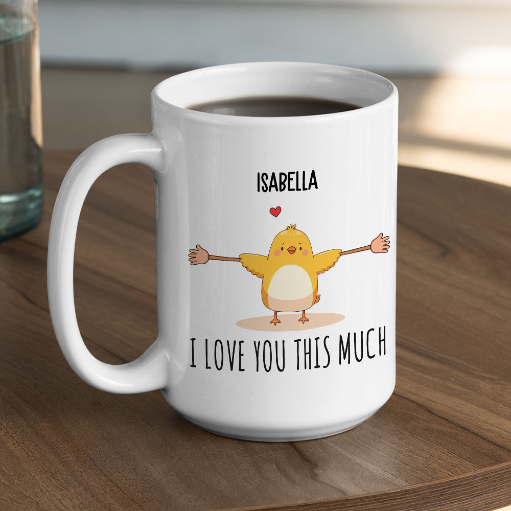I Love You This Much - Personalized Custom Coffee Mug