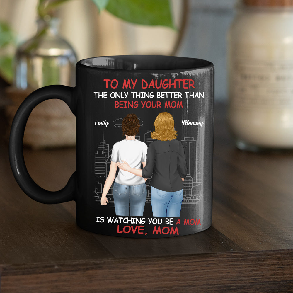 Proud Of You Daughter - Personalized Custom Coffee Mug