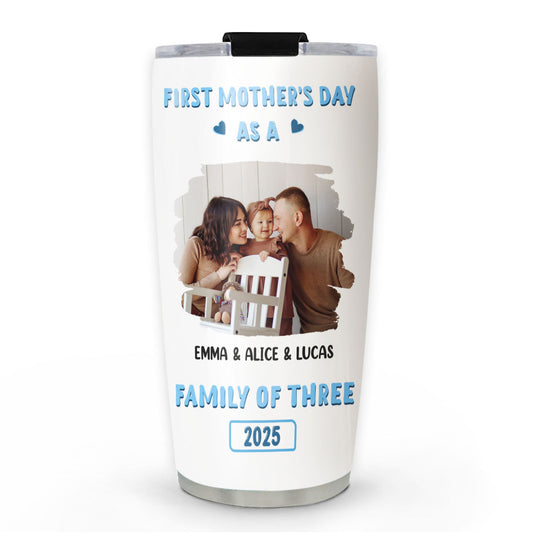 First Mother Day Photo - Personalized Custom Tumbler