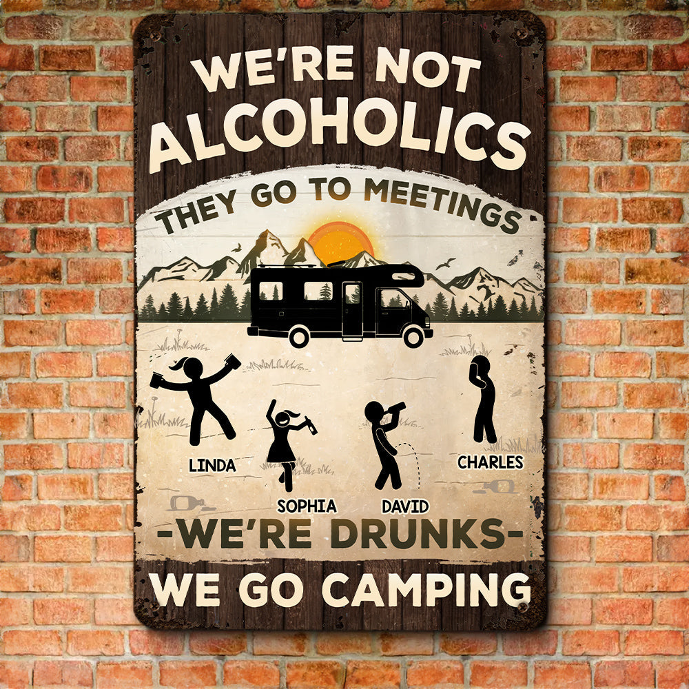 Alcoholics Go To Meetings - Personalized Custom Metal Sign