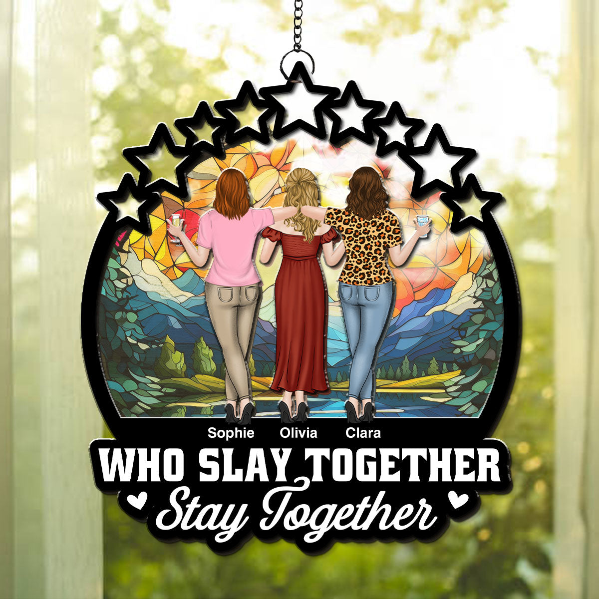 Slay Together - Personalized Custom Suncatcher