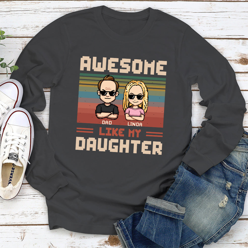 Awesome Dad And Awesome Daughter  - Personalized Custom Shirt