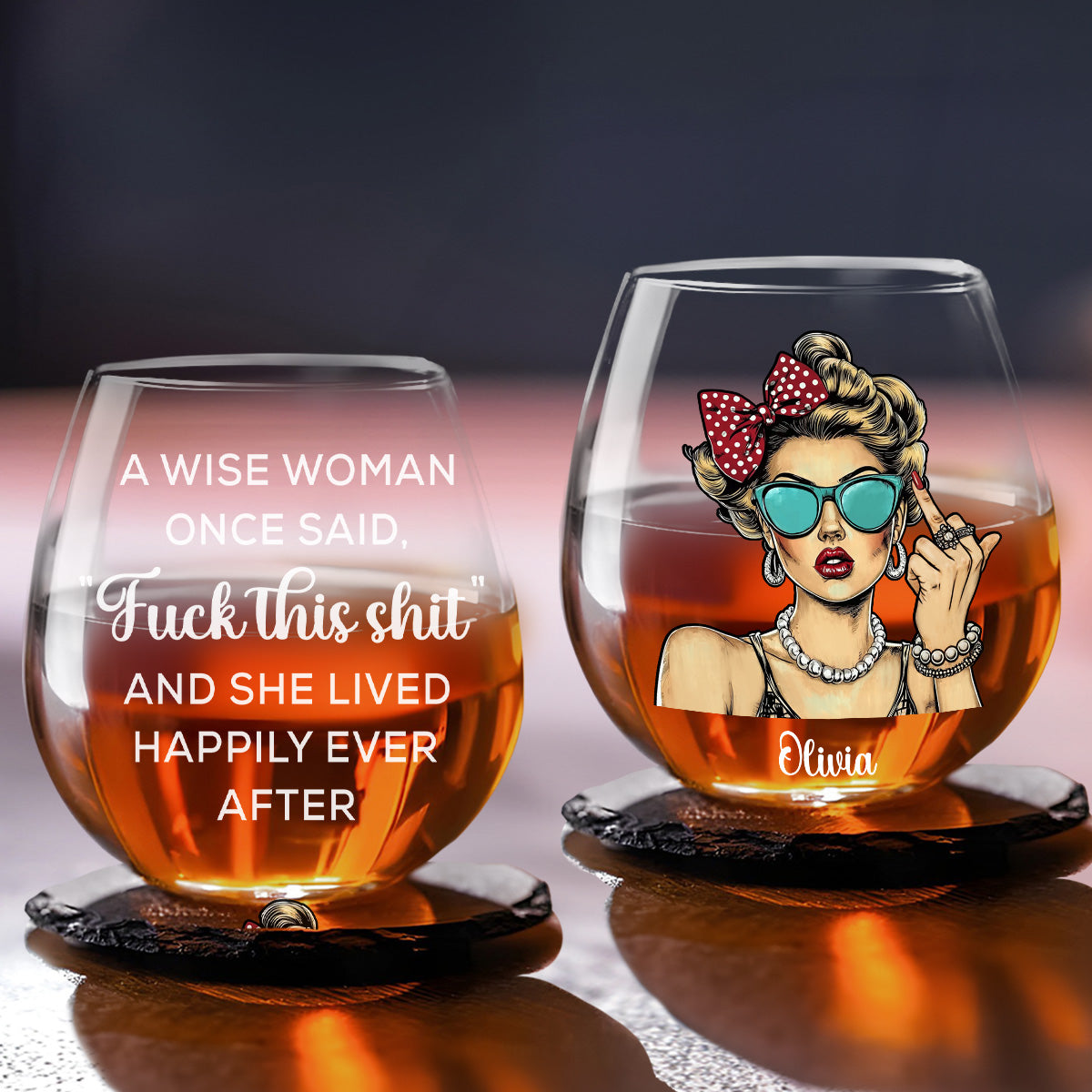 A Wise Woman Once Said Version 2 - Personalized Custom Wine Glass