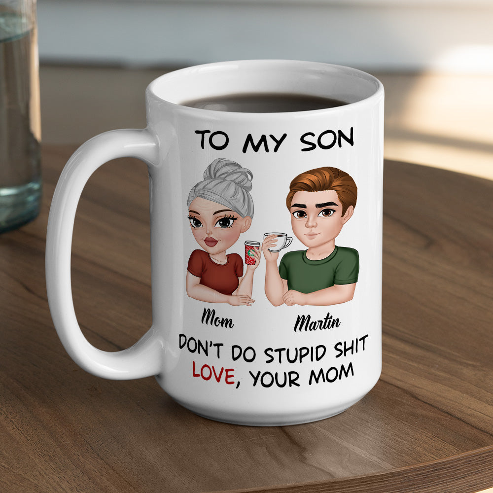 Do Not Do Stupid Things - Personalized Custom Coffee Mug