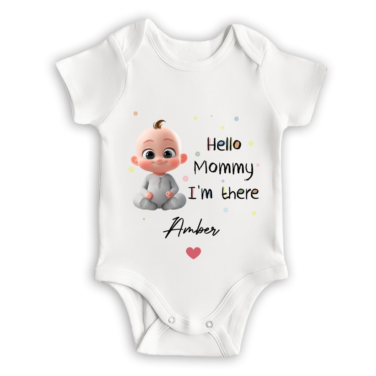 Mommy I Am There - Personalized Custom Baby Onesie