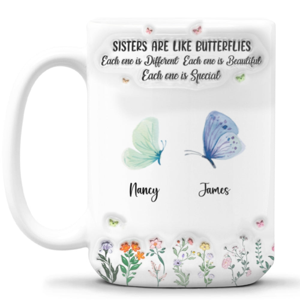 Sister Are The Gardeners Of Our Souls - Personalized Custom 3D Inflated Effect Mug