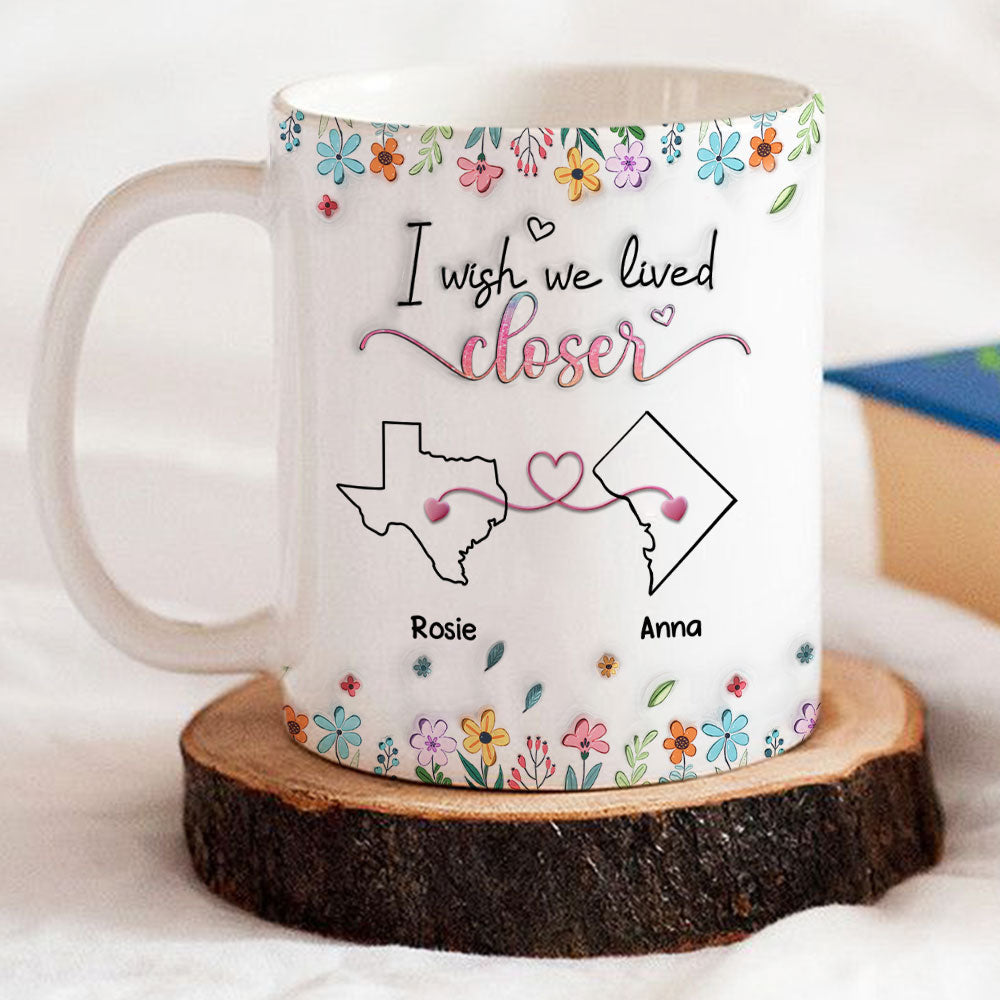 Live Too Far My Friends - Personalized Custom 3D Inflated Effect Coffee Mug