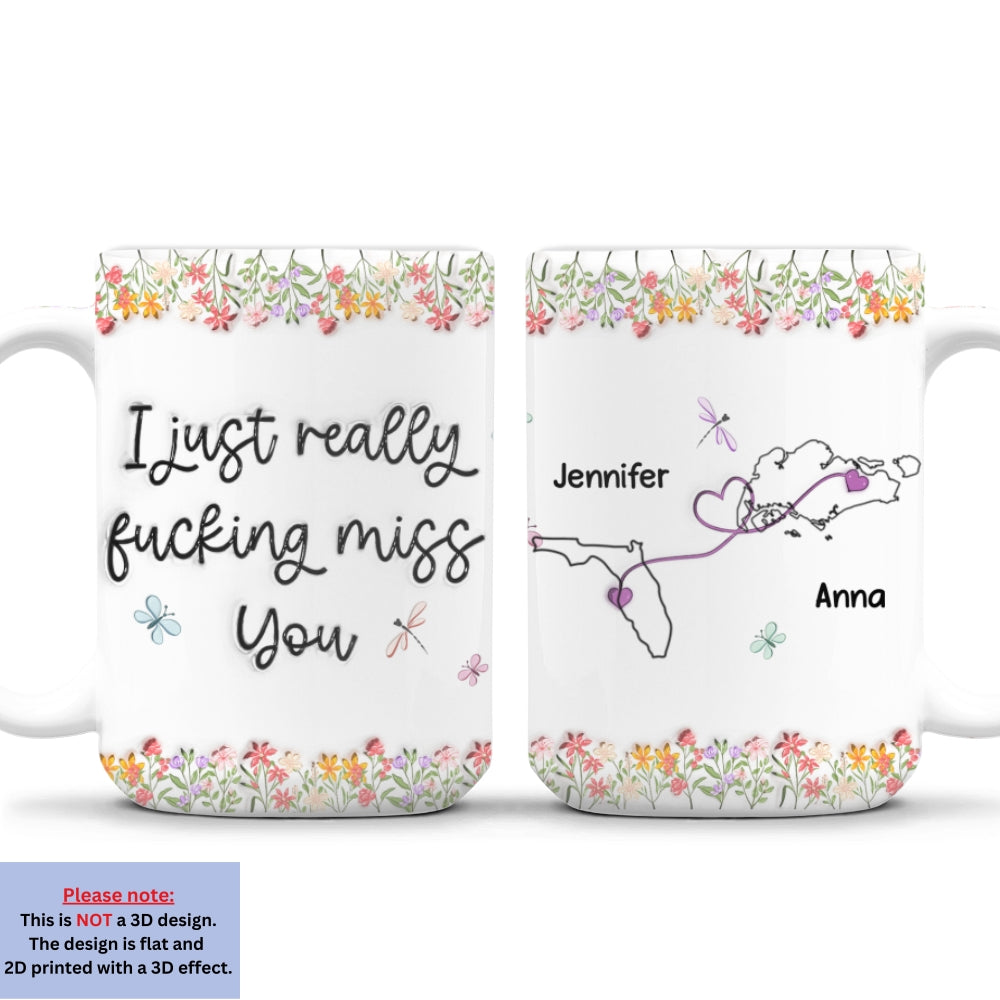 I Just Really Miss You - Personalized Custom 3D Inflated Effect Mug