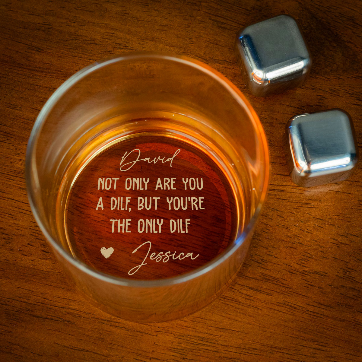 Only One DILF And It Is You - Personalized Custom Engraved Whiskey Glass