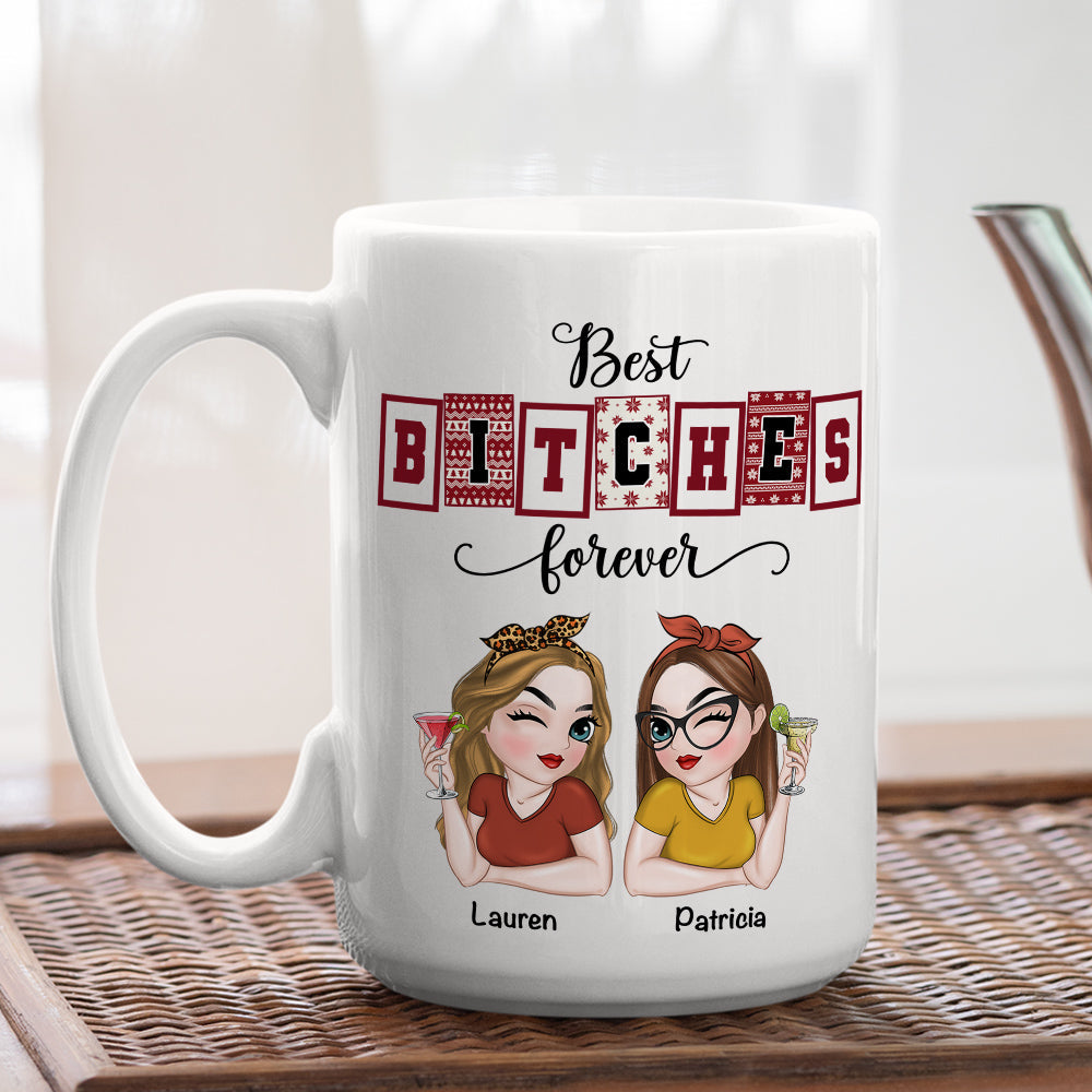 Best Bitches Forever - Personalized Custom Coffee Mug