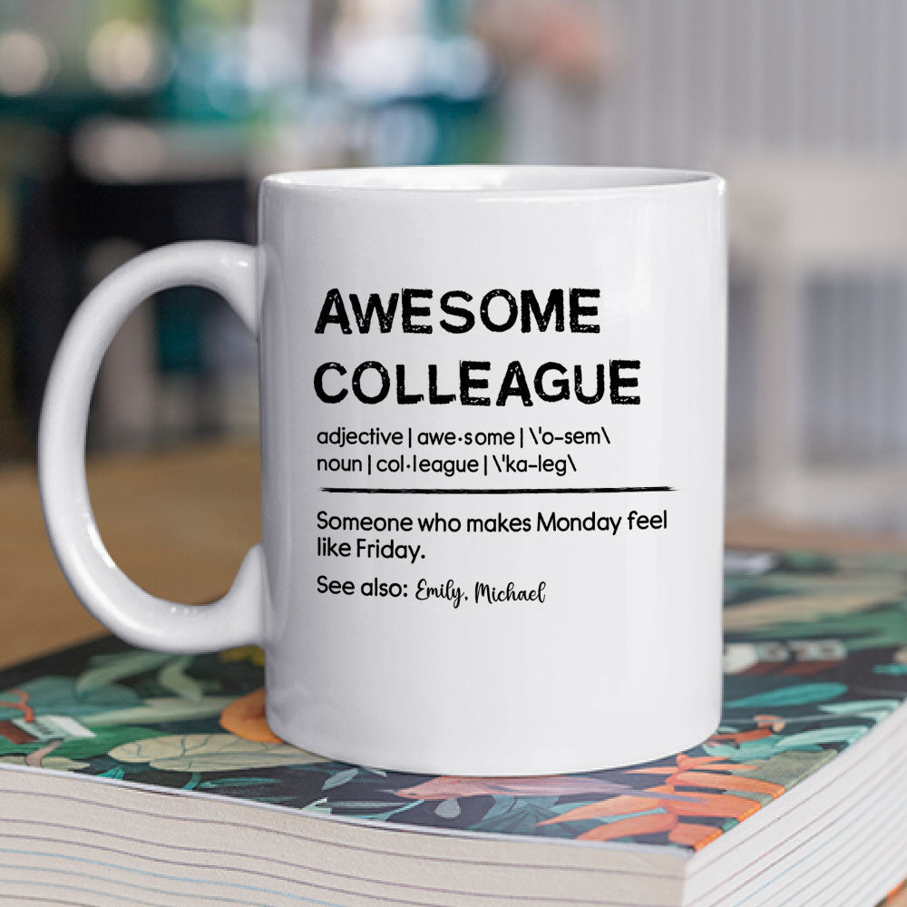 Awesome Colleague - Personalized Custom Coffee Mug