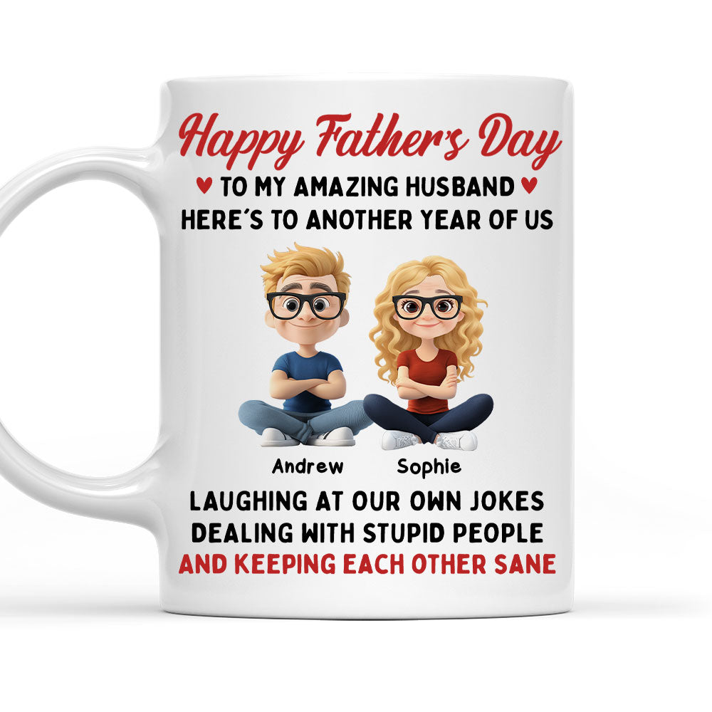 Laugh At Our Own Jokes - Personalized Custom Coffee Mug