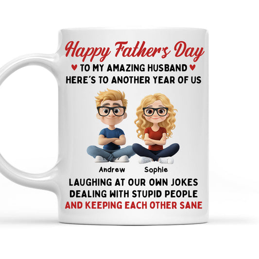 Laugh At Our Own Jokes - Personalized Custom Coffee Mug