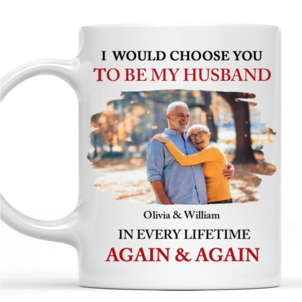 I Choose You Photo - Personalized Custom Coffee Mug