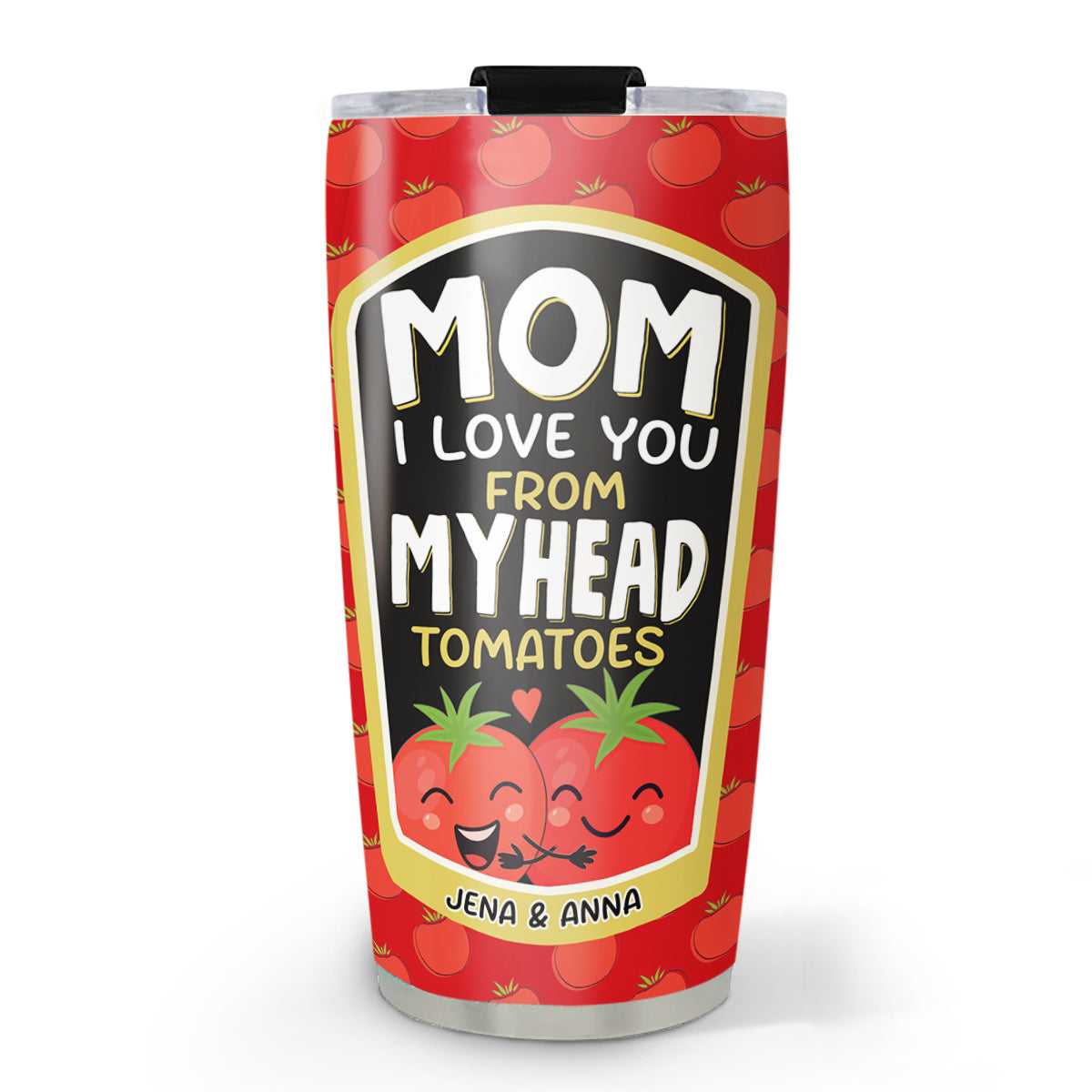 Love You From My Head Tomatoes - Personalized Custom Tumbler