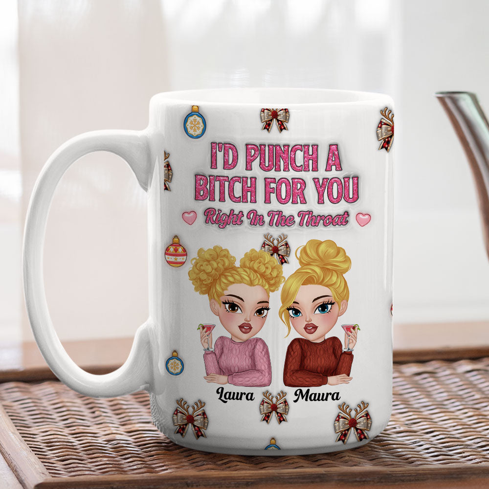 Right In The Throat For Bestie Sister - Personalized Custom 3D Inflated Effect Mug