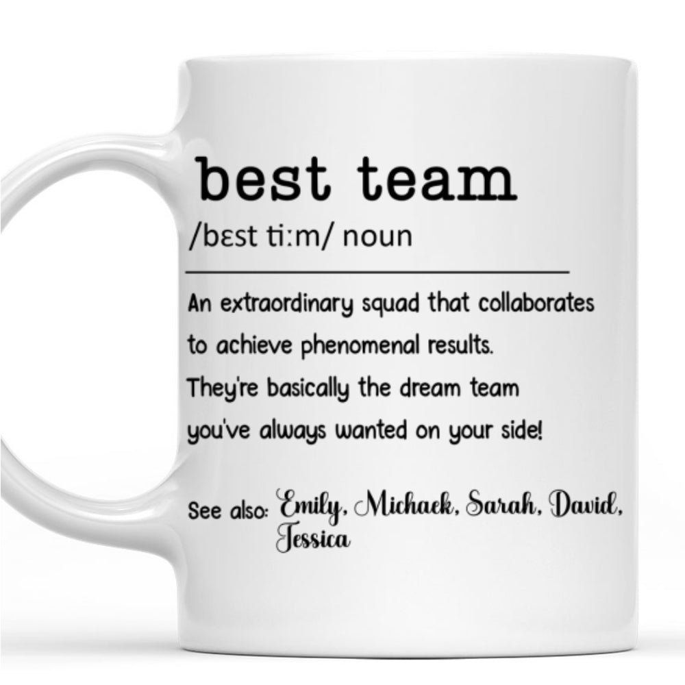 Best Team - Personalized Custom Coffee Mug
