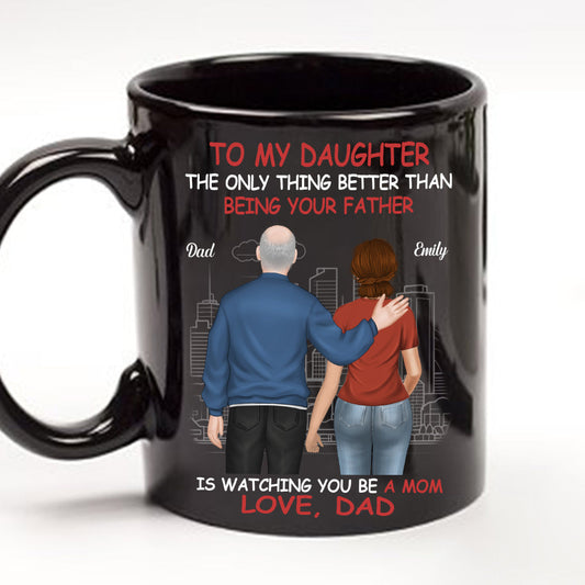 Proud Of You Daughter - Personalized Custom Coffee Mug