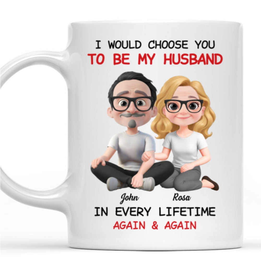 Always Choose You My Husband - Personalized Custom Coffee Mug