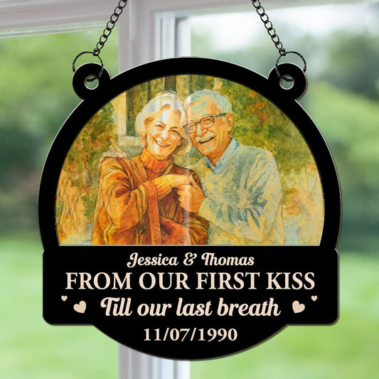 First Kiss Last Breath - Personalized Custom Suncatcher
