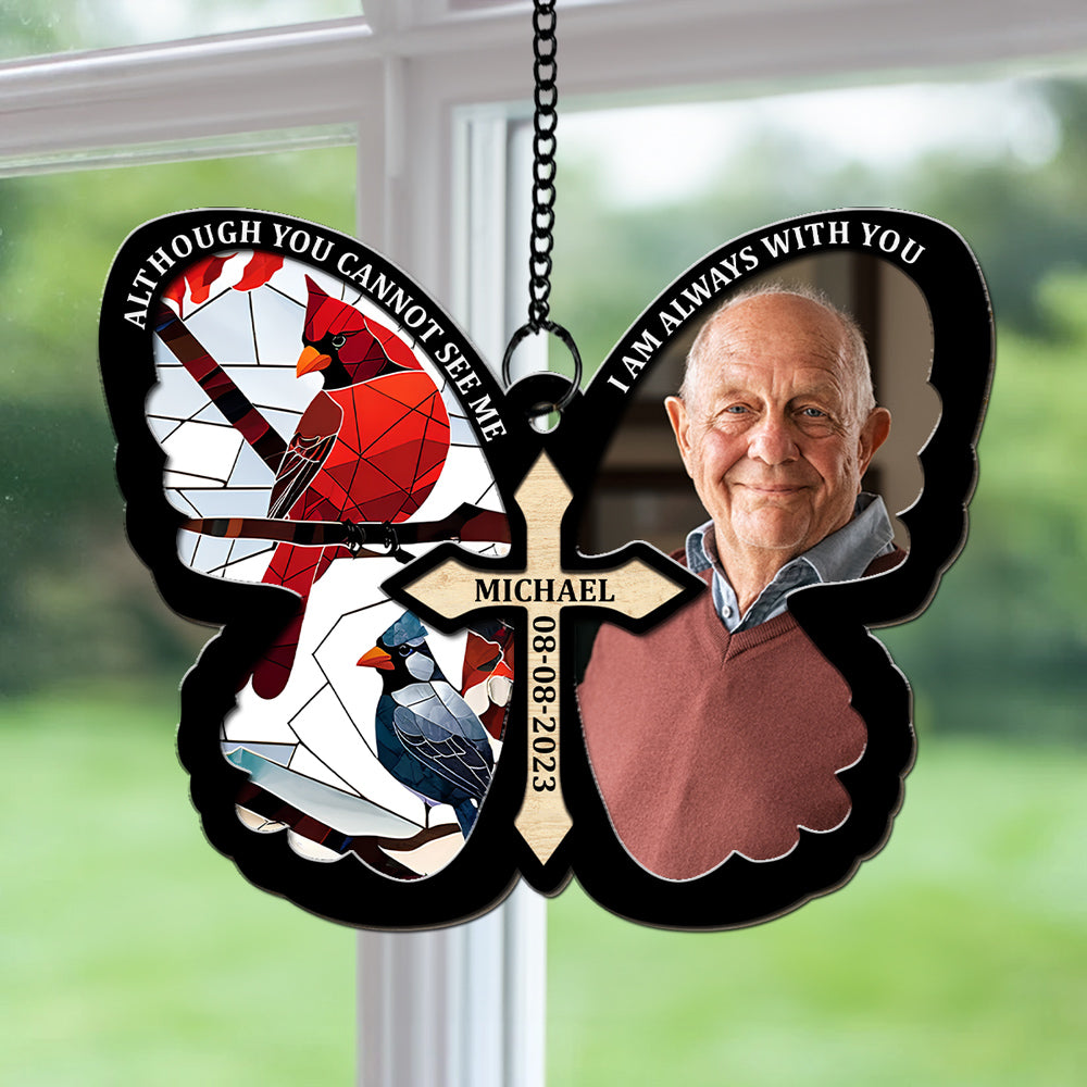 I Am Always With You - Personalized Custom Suncatcher