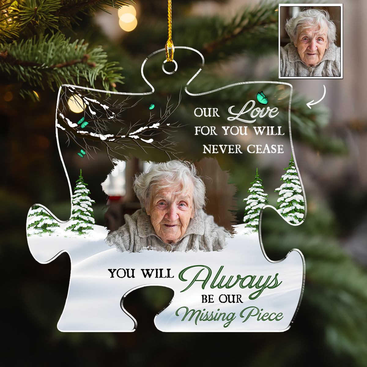 You Will Always Be Our Missing Piece - Personalized Custom Acrylic Ornament