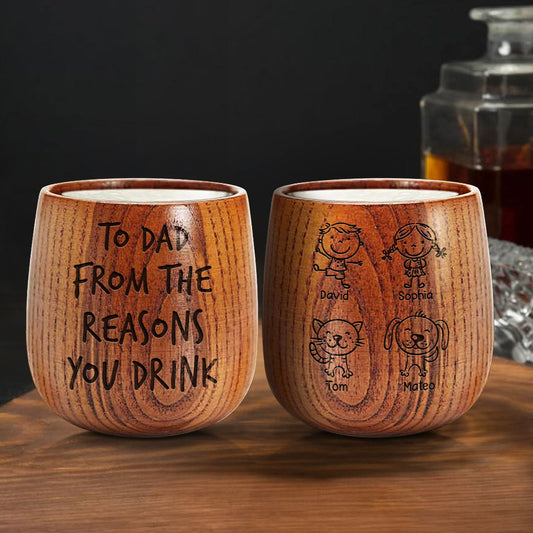 From The Reasons You Drink - Personalized Custom Engraved Wooden Whiskey Glass