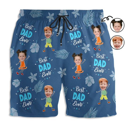 Best Dad Ever - Personalized Custom Beach Shorts