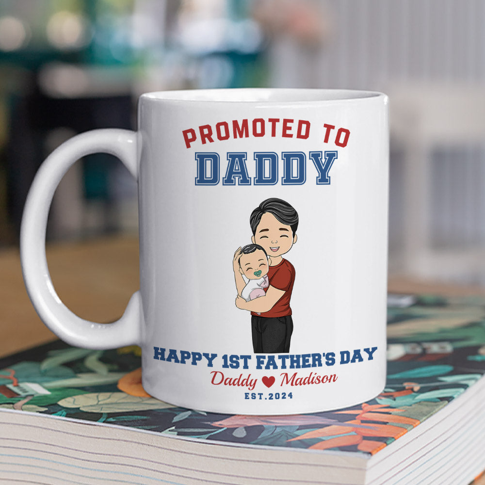 Promoted To Daddy - Personalized Custom Coffee Mug