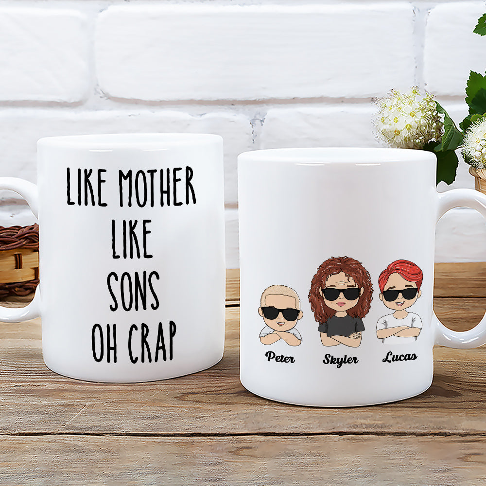 Like Mother Like Daughter Oh Crap - Personalized Custom Coffee Mug