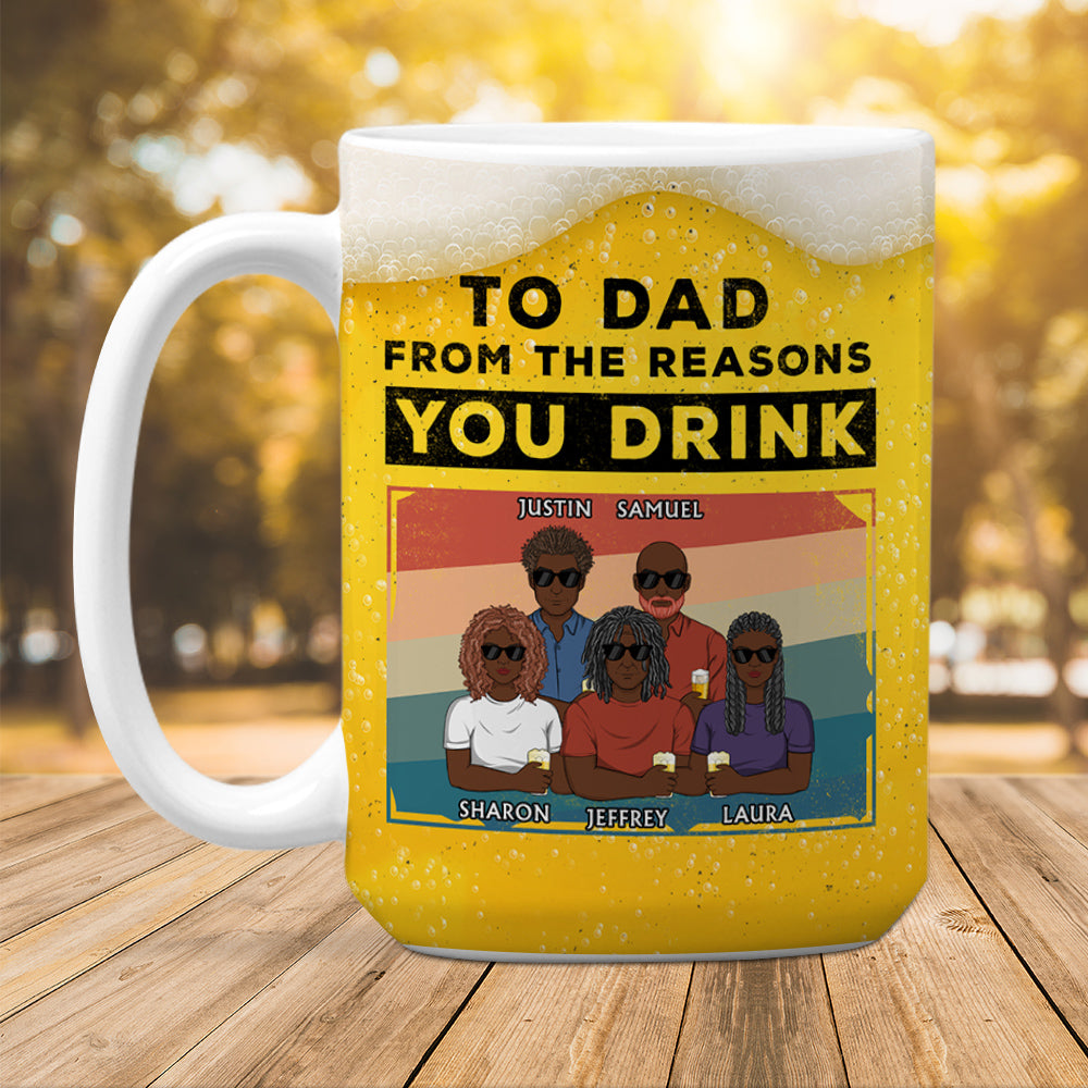 Reason You Drink  - Personalized Custom Coffee Mug