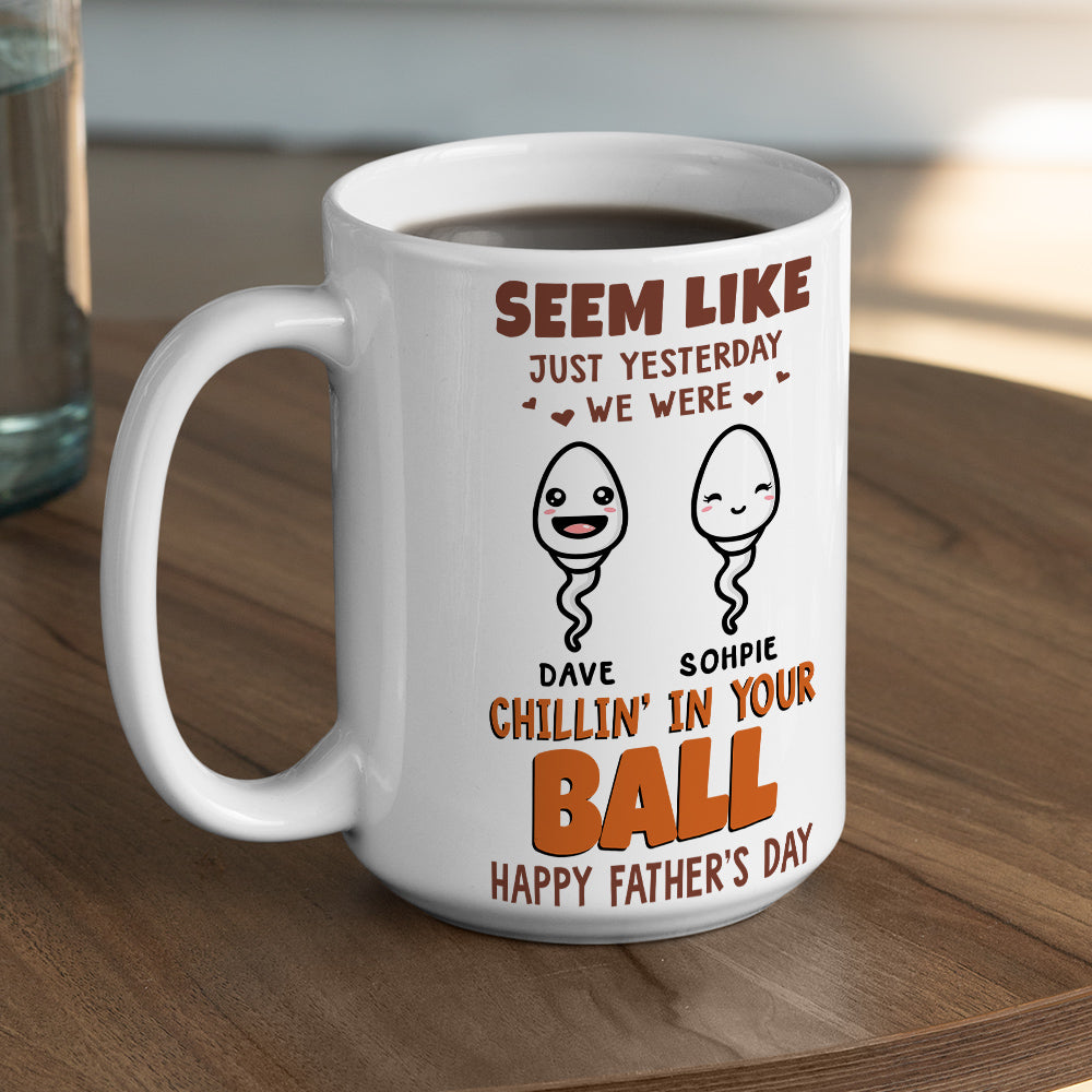 Chilling in your ball - Personalized Custom Coffee Mug