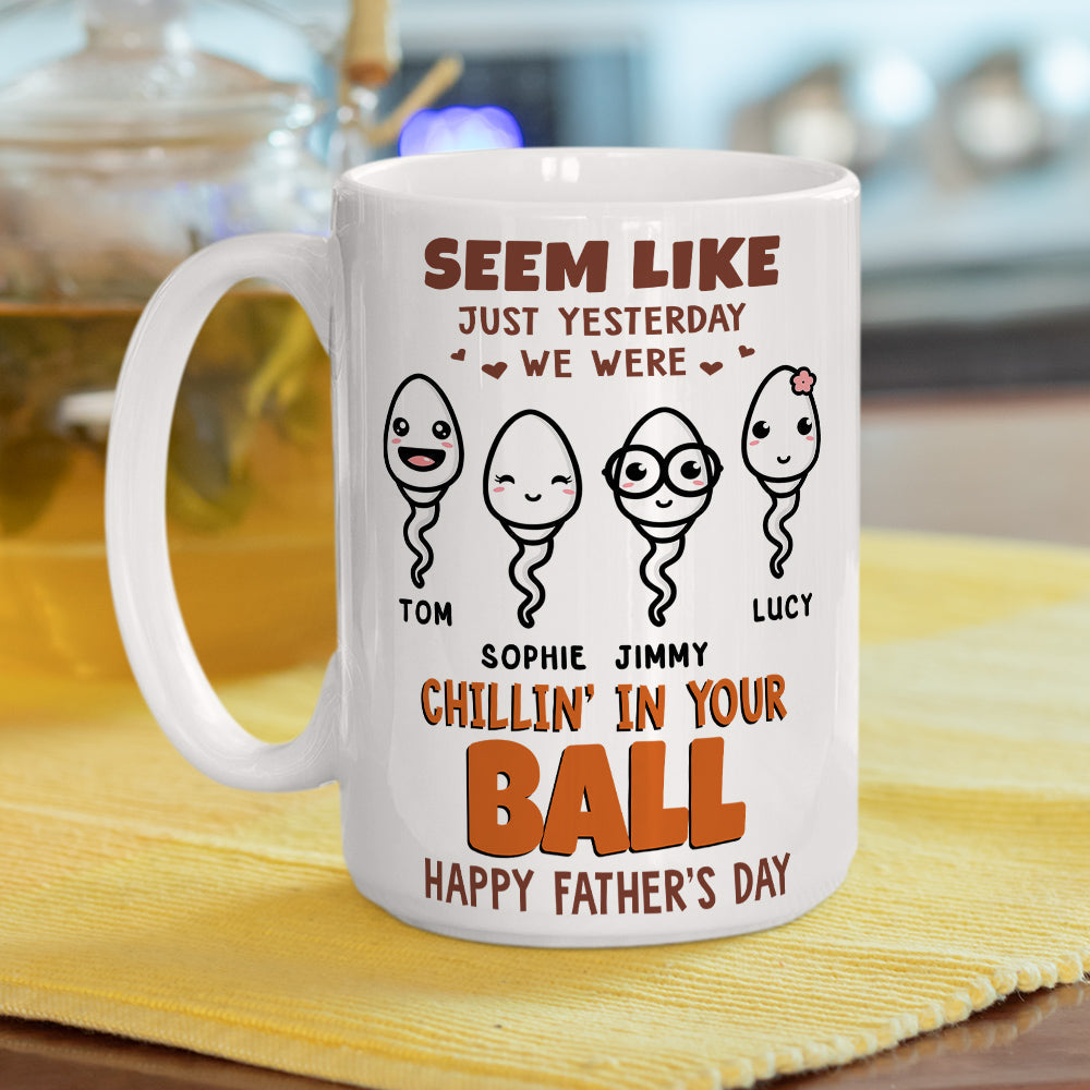 Chilling in your ball - Personalized Custom Coffee Mug