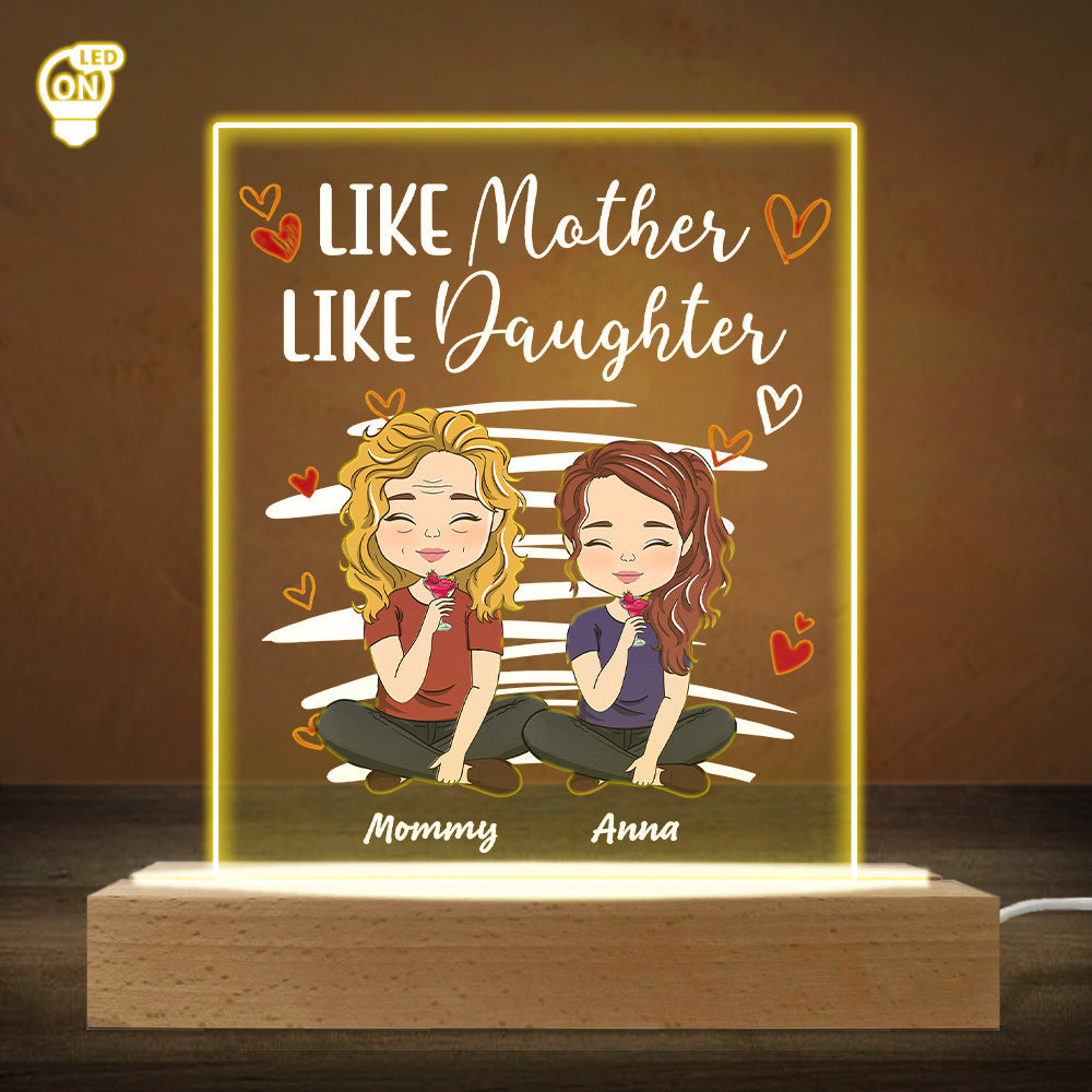 Like Mother Like Daughters - Personalized Custom LED Light