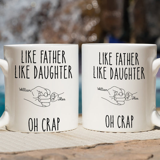 Like Father Like Daughter - Personalized Custom Coffee Mug