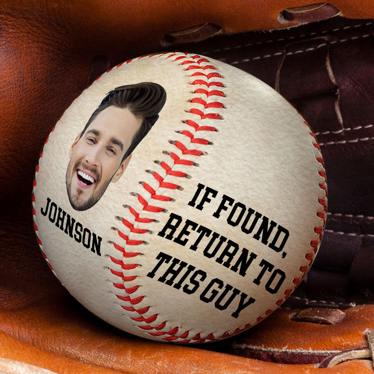 If Found Return To This Guy - Personalized Custom Baseball