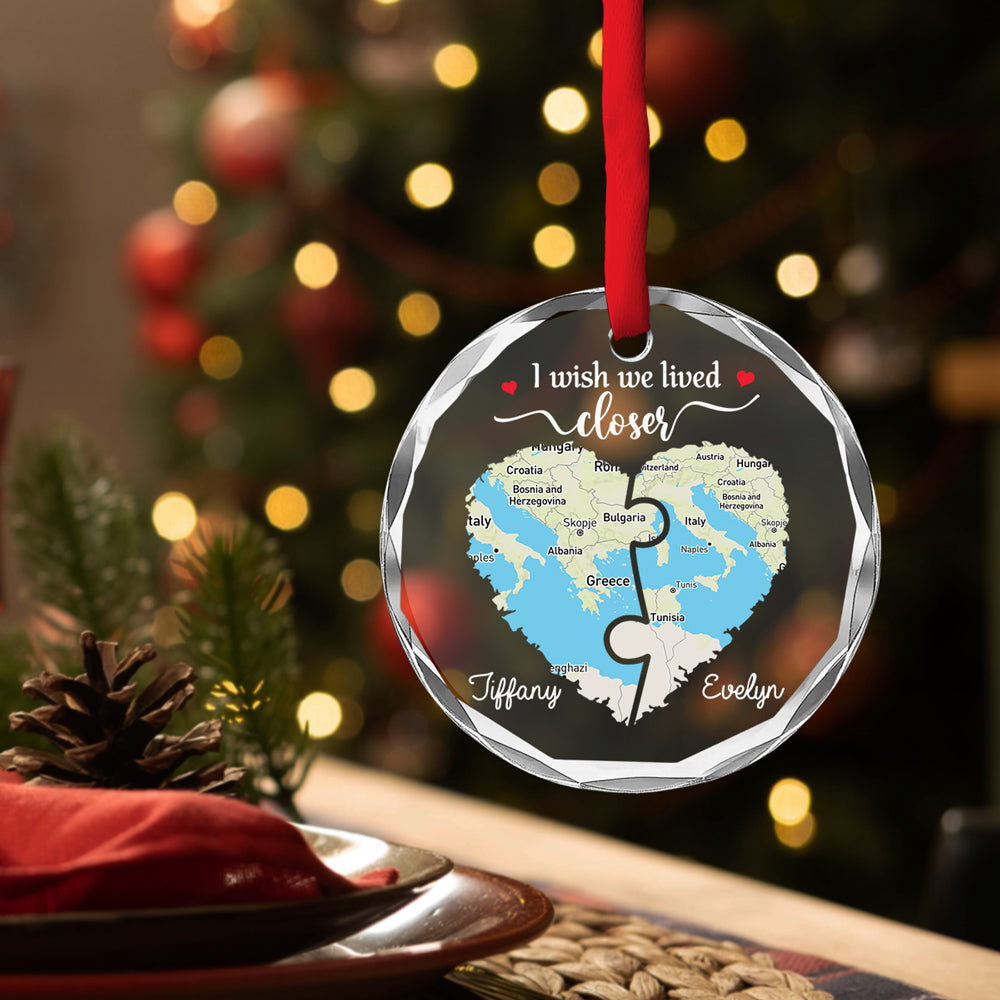 I Wish We Lived Closer Map Version - Personalized Custom Glass Ornament